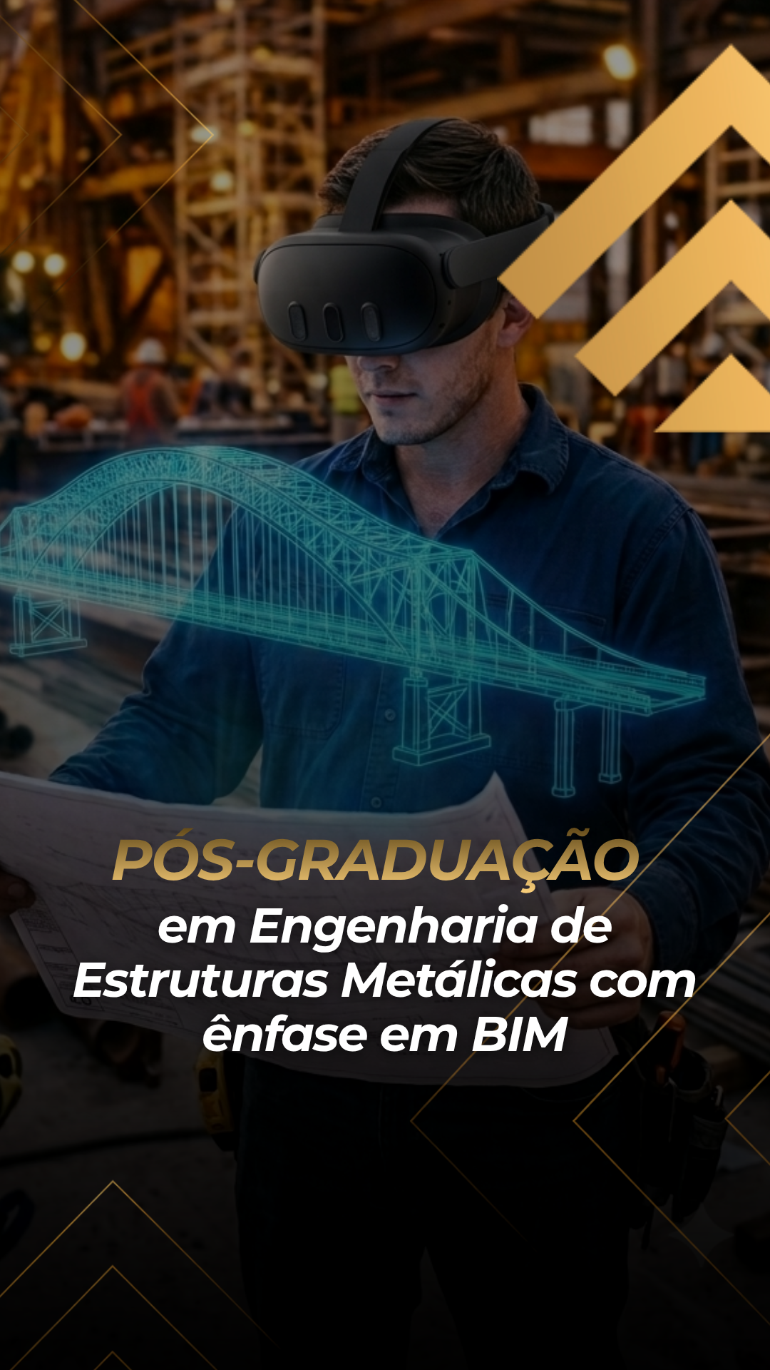 Pós-Graduação em Engenharia de Estruturas Metálicas com ênfase em BIM