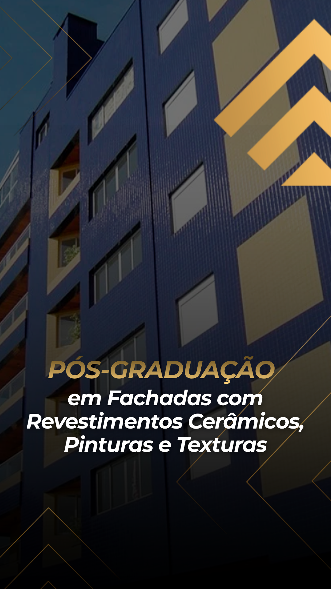 Pós-Graduação em Fachadas com Revestimentos Cerâmicos, Pinturas e Texturas